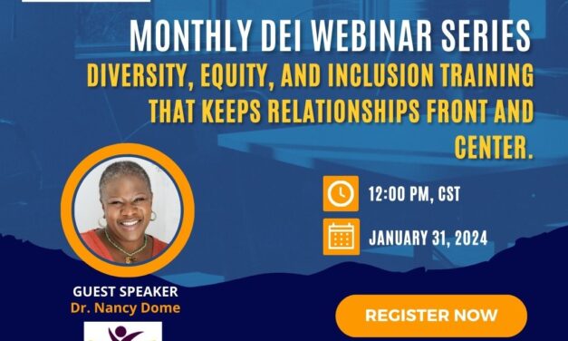 MONTHLY DEI WEBINAR: DIVERSITY, EQUITY, AND INCLUSION TRAINING THAT KEEPS RELATIONSHIPS FRONT AND CENTER.